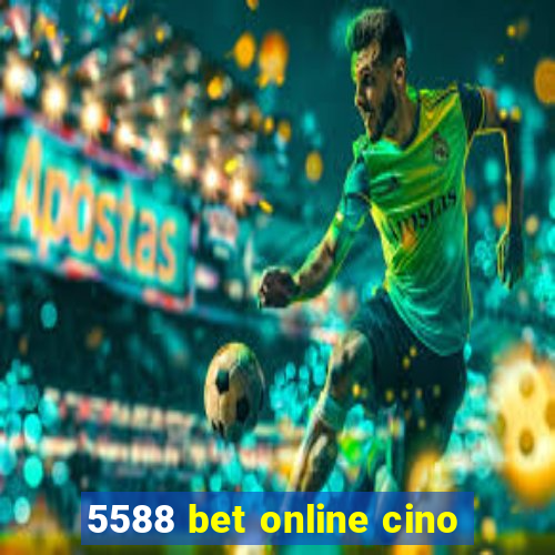 5588 bet online cino